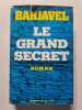 Le Grand Secret. Barjavel