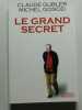 Le grand secret. Claude Gubler  Michel Gonod