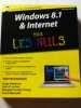 Windows 8.1 & Internet nouvelle &eacute;dition Pour les Nuls. Rathbone Andy  Levine John  Levine Young Margaret  Baroudi Carol  Escartin Philip