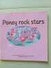 Poney rock stars little pony. Driggs Scout  Schurer Genevi&egrave;ve  Fletcher Lyn