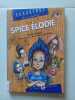 Spice elodie. Alain Surget