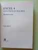Excel 4. Fonctions Et Macros: Macintosh et PC. Bihan P