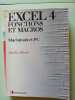 Excel 4. Fonctions Et Macros: Macintosh et PC. Bihan P