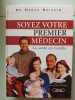 Soyez votre premier m&eacute;decin: La sant&eacute; en famille. Boissin Herv&eacute;