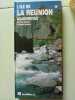 L'ile de la reunion aujourd'hui. Jean Hureau et Hubert Bruy&egrave;re