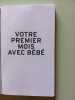 Votre premier mois avec b&eacute;b&eacute;. Cambronne Laurence de