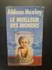 Le Meilleur des mondes. Huxley Aldous