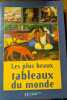 Les Plus Beaux Tableaux Du Monde. Brunel-Raynal Nelly