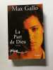 La part de Dieu. Gallo Max
