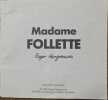 Madame Follette. Hargreaves Roger