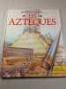 Entrez chez les Azteques. 