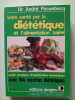 Votre sant&eacute; par la di&eacute;t&eacute;tique et l'alimentation saine. Dr Andr&eacute; Passebecq