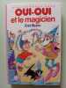 Oui-oui et le magicien. Blyton Enid