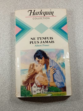 Ne t'enfuis plus jamais. Alison Fraser
