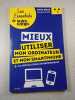 Notre temps hors serie - Mieux utiliser mon ordinateur et mon smartphone. 