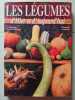 Les Legumes D'Hier Et D'Aujourd'Hui. Lemoine Elizabeth