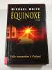 &Eacute;quinoxe. Michael White