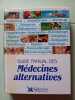 Guide familial des m&eacute;decines alternatives. Collectif  S&eacute;lection du Reader's Digest