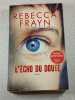 L'&eacute;cho du doute. Rebecca Frayn