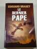 Le Dernier Pape. Edouard Brasey