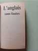 L'Anglais sans fautes. Dahan Lionel