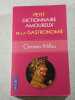Petit dictionnaire amoureux de la gastronomie. Christian Millau