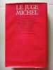 Le juge Michel. Alain Laville