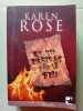 Et tu p&eacute;riras par le feu. Karen Rose