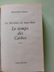 Les Messieurs De Saint Malo T2- Le Temps Des Carbec