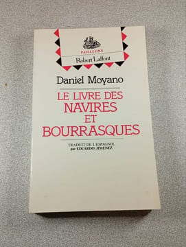 Le livre des navires et bourrasques. Daniel Moyano