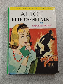 Alice et le carnet vert. Caroline Quine