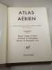 Atlas a&eacute;rien - France V. par Pierre Deffontaines et Mariel Jean-Brunhes Delamarre