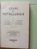 Cours de m&eacute;tallurgie. G. Hilly  C. Chaussin