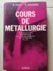 Cours de m&eacute;tallurgie. G. Hilly  C. Chaussin