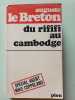 du rififi au cambodge. auguste le Breton