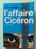 l'affaire Cic&eacute;ron. L.-C. MOYZISCH