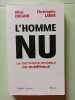 L'homme nu: la dictature invisible du numerique. Dugain Marc