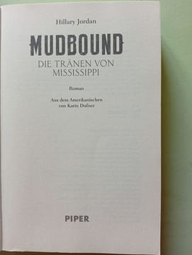 Mudbound – Die Tränen von Mississippi: Roman. Jordan Hillary Dufner Karin