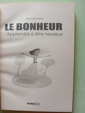 bonheur apprendre a etre heureux (le) (0): Apprendre à être heureux. Cuzacq Marie-Laure