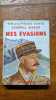 Mes &eacute;vasions. G&eacute;n&eacute;ral Giraud