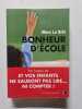 Bonheur d'&eacute;cole : Peut-on encore sauver l'&eacute;cole fran&ccedil;aise. Marc Le Bris