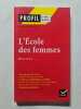 Profil d'une oeuvre: L'ecole des femmes. Moliere  Debailly Pascal