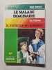 Le Malade imaginaire Tome 1: [Livre de l'&eacute;l&egrave;ve. Moli&egrave;re