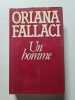 Un homme. Oriana Fallaci