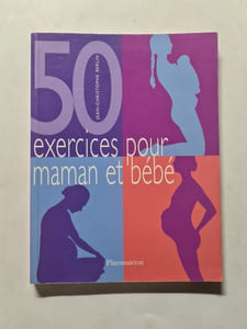 Cinquante exercices pour maman et bébé