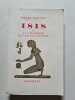 Isis ou A la recherche de l'Egypte ensevelie. Pierre Montet