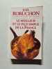 Le meilleur & le plus simple de la France. Jo&euml;l Robuchon  Millau
