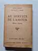 Au service de l'amour. Edith Carnot et Docteur J. Carnot