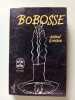 Bobosse. Andr&eacute; Roussin