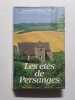 Les &eacute;t&eacute;s de Persanges. Jacqueline Pelletier Doisy